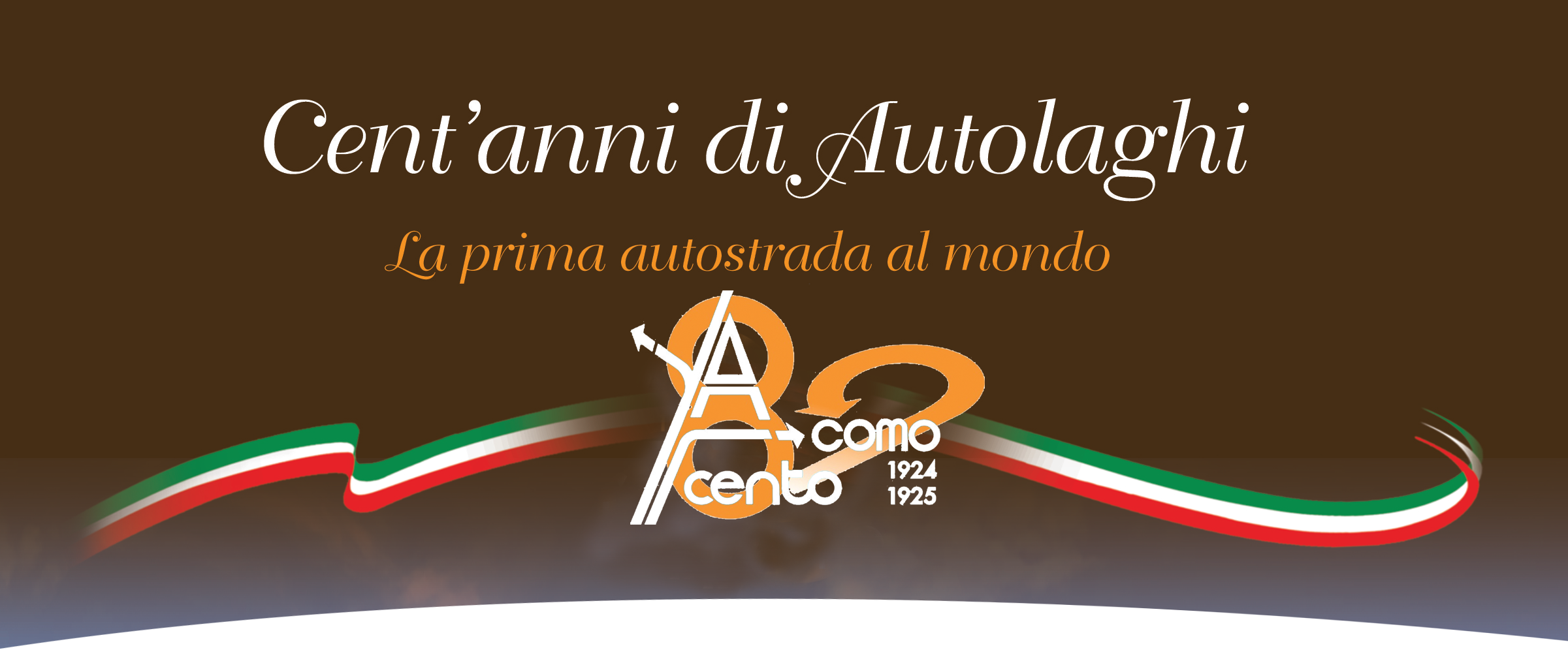 Celebriamo i cento anni dell’autostrada A9 Milano – Como